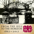 From the Hill to the Horizon: Montgomery Bell Academy 1867-2017 - Hardcover