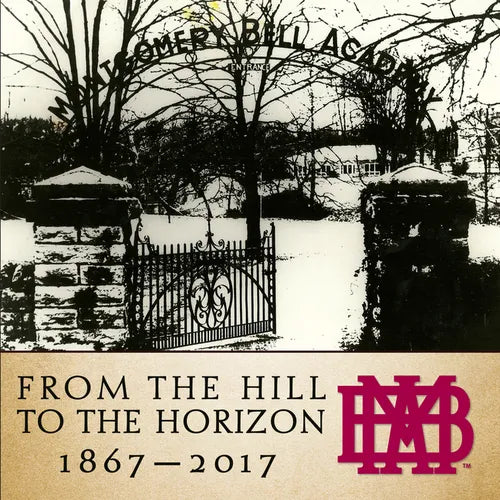 From the Hill to the Horizon: Montgomery Bell Academy 1867-2017 - Hardcover