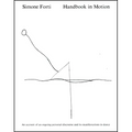 Handbook in Motion: An Account of an Ongoing Personal Discourse and Its Manifestations in Dance - Paperback