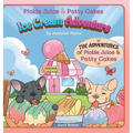 Pickle Juice & Patty Cakes Ice Cream Adventure: An Adorable French Bulldog Puppy Picture Book To Teach Kindness For Kids 3-9 - Hardcover