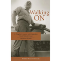 Walking on: A Daughter's Journey with Legendary Sheriff Buford Pusser - Paperback