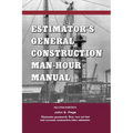Estimator's General Construction Manhour Manual - Paperback
