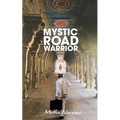 Mystic Road Warrior - Paperback