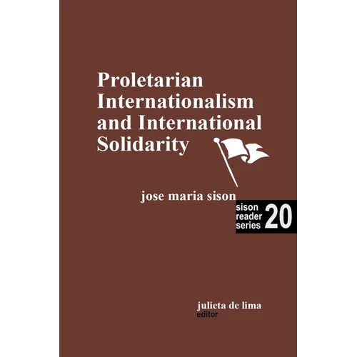 Proletarian Internationalism and International Solidarity - Paperback