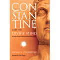 Constantine and the Divine Mind: The Imperial Quest for Primitive Monotheism - Paperback