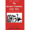 The German Canadians 1750-1937 - Hardcover