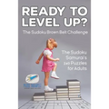 Ready to Level Up? The Sudoku Brown Belt Challenge The Sudoku Samurai's 240 Puzzles for Adults - Paperback