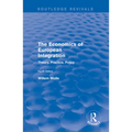 The Economics of European Integration: Theory, Practice, Policy - Paperback
