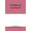 The Mythology of all races (Volume XII) - Paperback