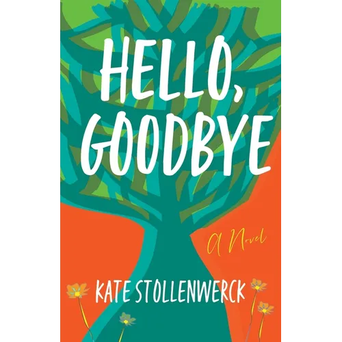 Hello, Goodbye - Paperback