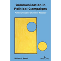Communication in Political Campaigns: Functional Analysis of Election Messages - Paperback