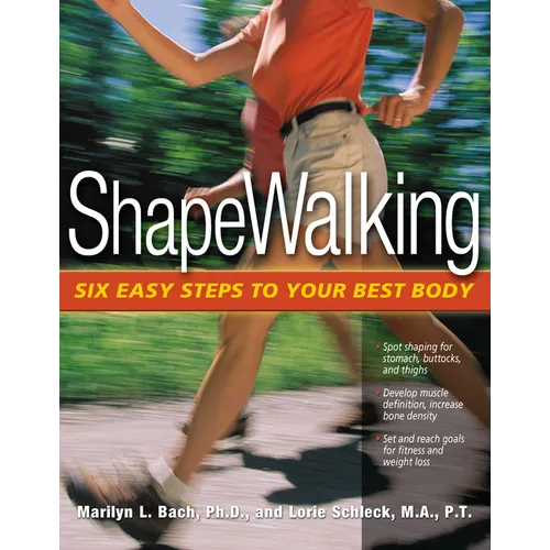 Shapewalking: Six Easy Steps to Your Best Body - Paperback