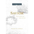 Savior Leader Guide: What the Bible Says about the Cross - Paperback