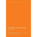 El español y su estructura: Segunda edición - Paperback