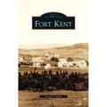 Fort Kent - Hardcover