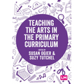 Teaching the Arts in the Primary Curriculum - Paperback