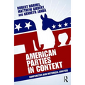 American Parties in Context: Comparative and Historical Analysis - Paperback