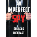 An Imperfect Spy - Paperback