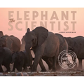 The Elephant Scientist - Paperback