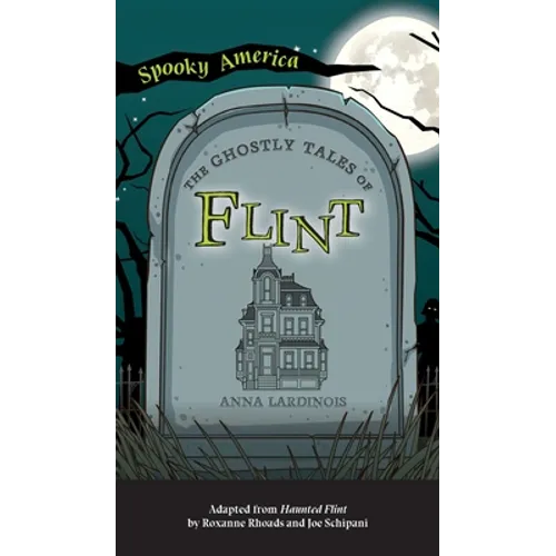 Ghostly Tales of Flint - Hardcover
