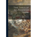 Time Tables of All Passenger Trains - Paperback
