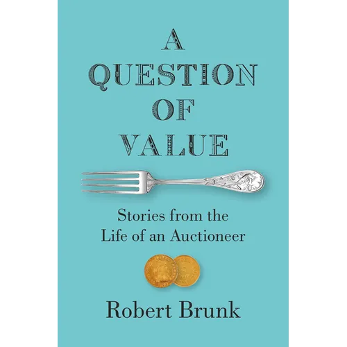 A Question of Value: Stories from the Life of an Auctioneer - Paperback