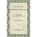 Trust Estates as Business Companies. Second Edition (1921) - Hardcover
