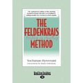 The Feldenkrais Method: Teaching by Handling (Large Print 16pt) - Paperback