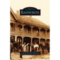 Eastpointe - Hardcover