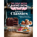 The Great British Baking Show: Kitchen Classics: The Official 2023 Great British Bake Off Book - Hardcover