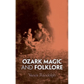 Ozark Magic and Folklore - Paperback