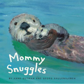 Mommy Snuggles: (Motherhood Books for Kids, Toddler Board Books) - Board Book