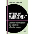 Myths of Management: Dispel the Misconceptions and Become an Influential Manager - Paperback