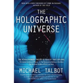 The Holographic Universe: The Revolutionary Theory of Reality - Paperback