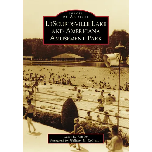 Lesourdsville Lake and Americana Amusement Park - Paperback