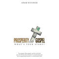 Prosperity/Gospel: What's Your Story? - Paperback