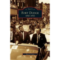 Fort Dodge: 1850-1970 - Hardcover