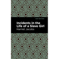Incidents in the Life of a Slave Girl - Paperback