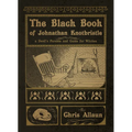 The Black Book of Johnathan Knotbristle: A Devil's Parable & Guide for Witches - Paperback