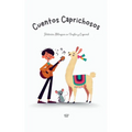 Cuentos Caprichosos: Historias Bilingües en Inglés y Español - Paperback