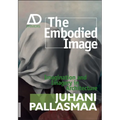 The Embodied Image: Imagination and Imagery in Architecture - Paperback