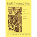 Bach's Continuo Group: Players and Practices in His Vocal Works - Paperback