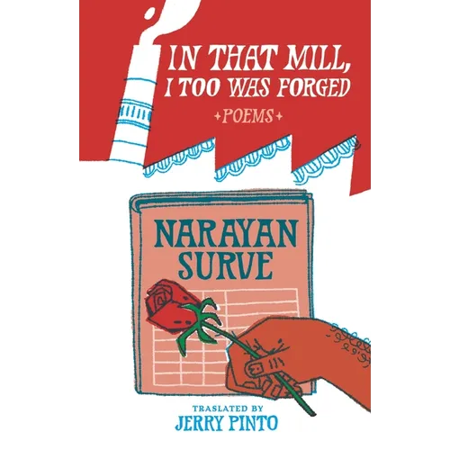 In That Mill, I Too Was Forged - Paperback