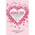 Higher Love: Love on All Levels - Paperback