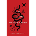 The Pillars of Gynarchy - Paperback
