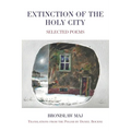 Extinction of the Holy City: Selected Poems - Paperback