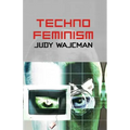 TechnoFeminism - Paperback