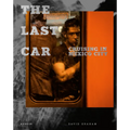 The Last Car: Cruising in Mexico City - Hardcover