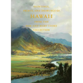 Paintings, Prints, and Drawings of Hawaii from the Sam and Mary Cooke Collection - Hardcover