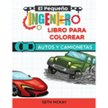 El Pequeño Ingeniero - Libro Para Colorear - Autos y Camionetas - Paperback